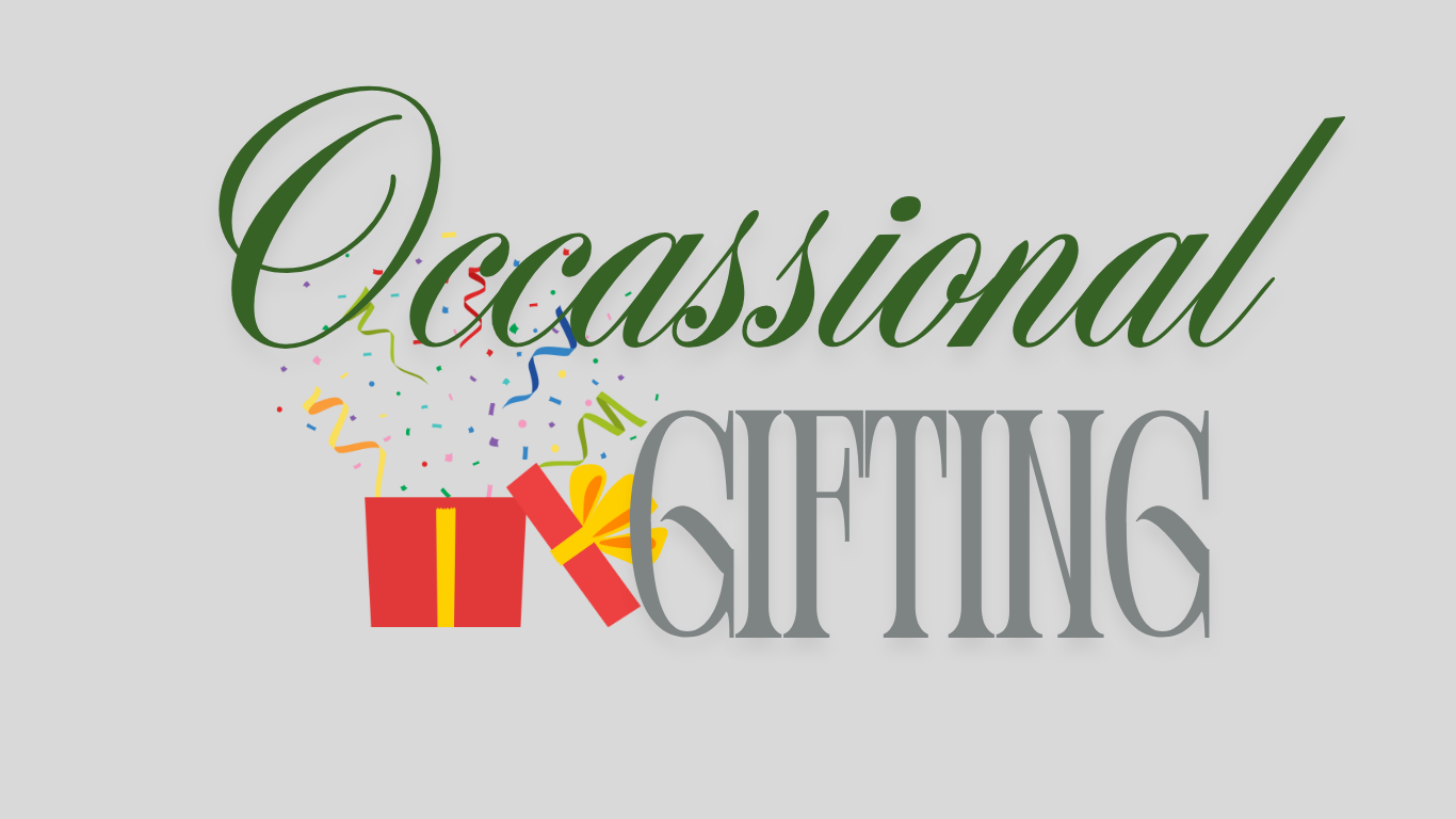 Occasional Gifting